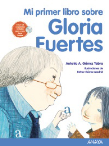 También te puede interesar: Mi primer libro sobre Gloria Fuertes