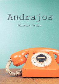 Andrajos por Alicia Ordiz
