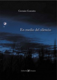 En medio del silencio por Germán Gorosito