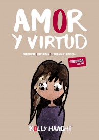 AMOR Y VIRTUD por Rolly Haacht