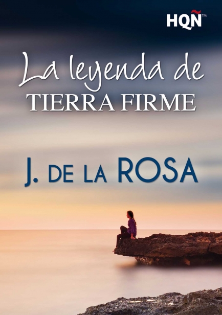 La leyenda de Tierra Firme por J. de la Rosa