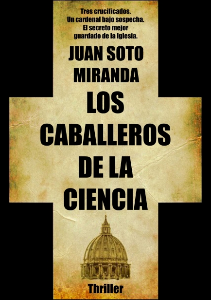 Los Caballeros de la Ciencia por Juan Soto Miranda