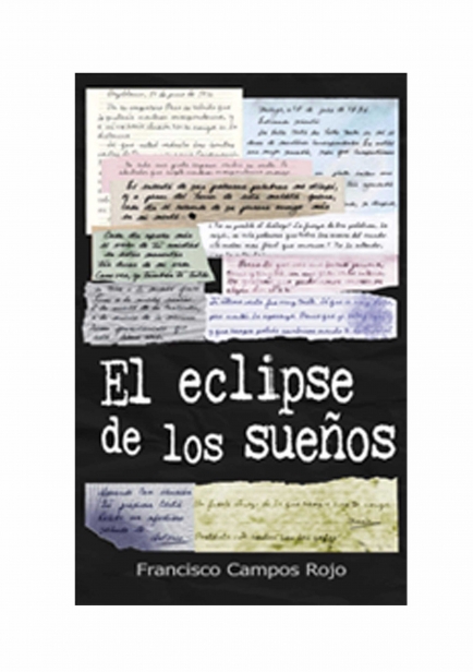 El Eclipse de los Sueños por Francisco Campos Rojo