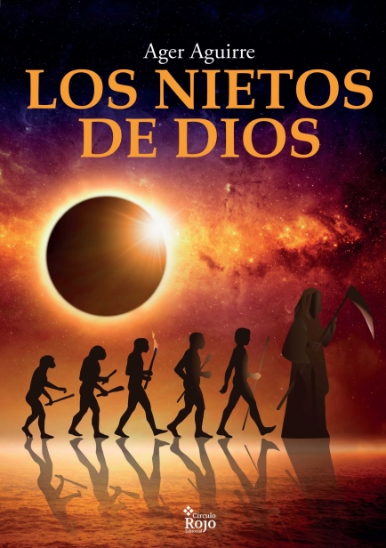 Los nietos de Dios por Ager Aguirre Zubillaga