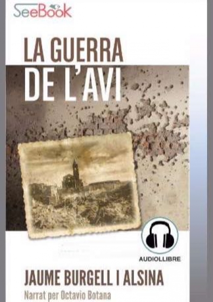 La guerra de l'avi (audiollibre) por Jaume Burgell i Alsina