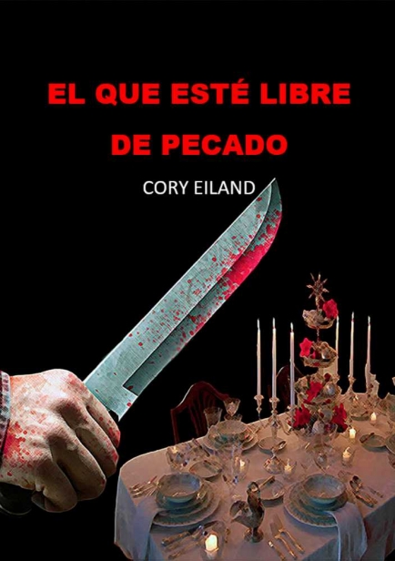 El que esté libre de pecado por Cory Eiland