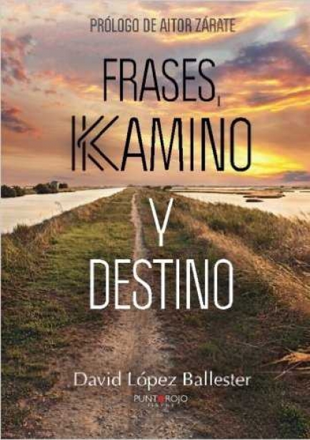 Frases, Kamino Y Destino por David López Ballester
