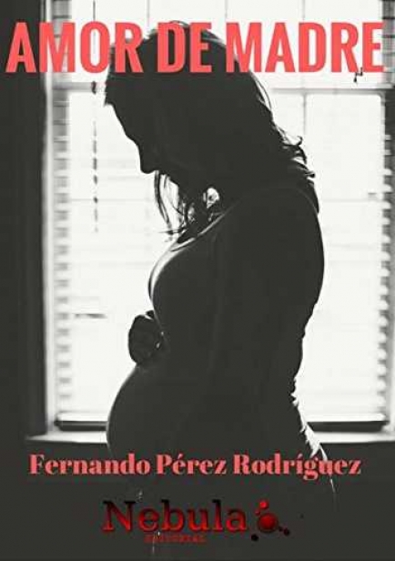 Amor de madre por Fernando Pérez Rodríguez