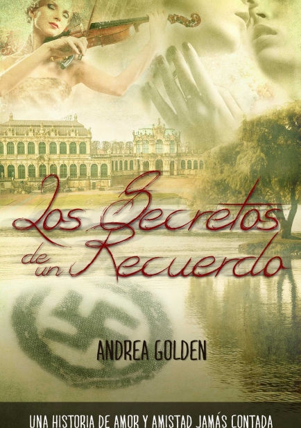 Los Secretos de un Recuerdo por Andrea Golden