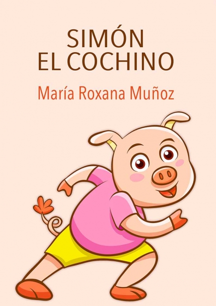 SIMÓN EL COCHINO  por Maria Roxana Muñoz