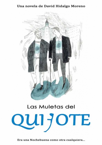 Las Muletas del Quijote por David Hidalgo Moreno