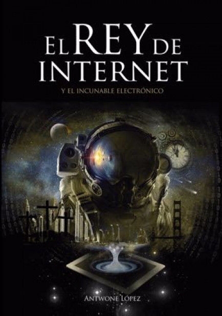 El Rey de Internet por Antwone López