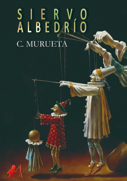 Siervo albedrío por C. Murueta