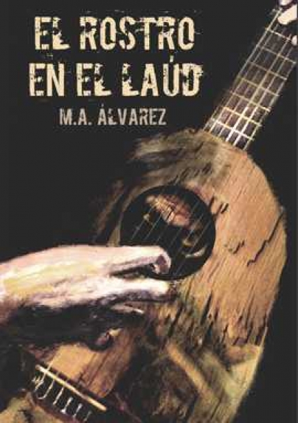 El Rostro en el Laúd por M.A. Álvarez