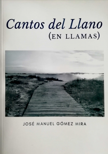 Cantos del Llano (en llamas) por José Manuel Gómez Mira