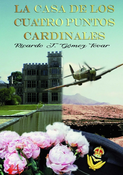 La casa de los cuatro puntos cardinales por Editorial Adarve. Ricardo J. Gómez Tovar