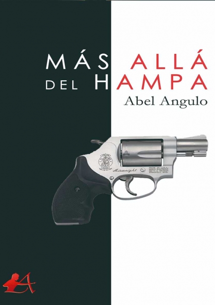 Más allá del hampa por Abel Angulo