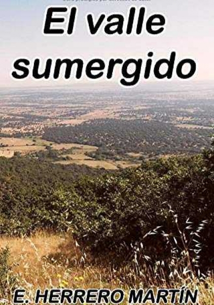 El Valle Sumergido por E. Herrero Martín