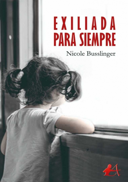 Exiliada para siempre por Nicole Busslinger