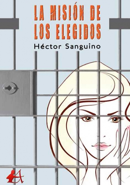 portada del libro La misión de los elegidos por Héctor Sanguino
