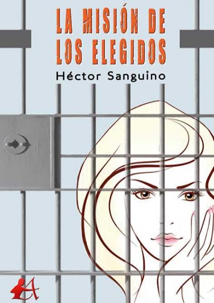 La misión de los elegidos por Héctor Sanguino