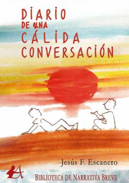 Diario de una cálida conversación por Jesús F. Escanero