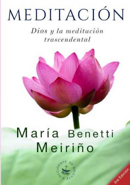 Meditación. Dios y la Meditación Trascendental por María