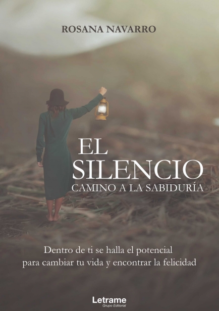 El silencio, camino a la sabiduría por Rosana Navarro