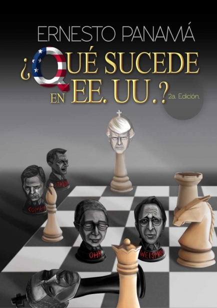 Segunda Edición. ¿Qué sucede en EE. UU.? por Ernesto Panama