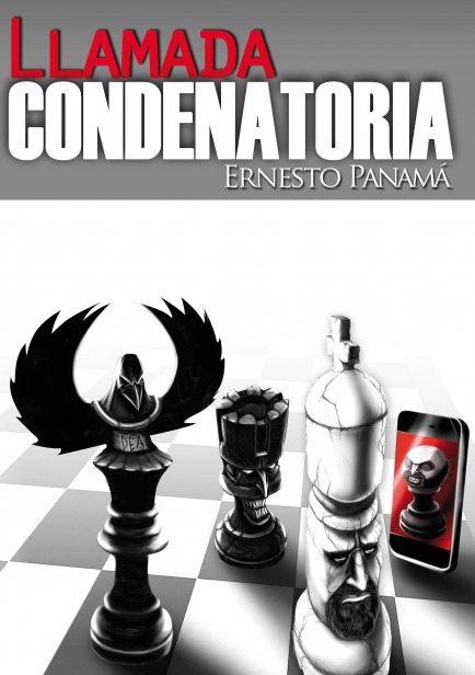 portada del libro Llamada Condenatoria por Ernesto Panamá Escritor 