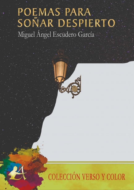 Poemas para soñar despierto por Miguel Ángel Escudero García