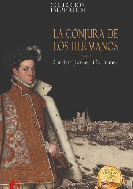 La conjura de los hermanos por Carlos Javier Carnicer