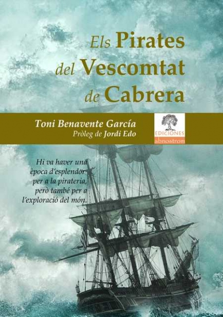 Els Pirates del Vescomtat de Cabrera por Toni Benavente García